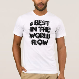 Hashtag* am besten im Weltflußt-stück T-Shirt