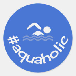 Hashtag aquaholisches Spaßmotto Runder Aufkleber