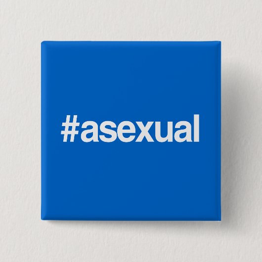 HASHTAG ASEXUAL BUTTON (Vorderseite)