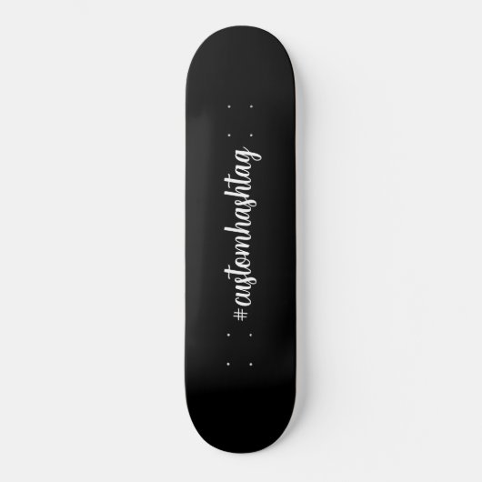 Hashtag Custom Black Script Modern Minimal Style Skateboard (Vorderseite)