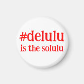 Hashtag # Delulu ist das Solulu Rot Magnet (Vorne)