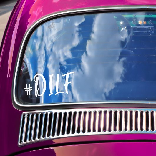 Hashtag #DILF Sexy Vater White Calligraphy Car Fensteraufkleber