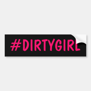 Hashtag Dirty Girl Autoaufkleber