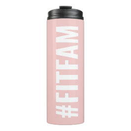 Hashtag Fit Fam Pink White Modern Slogan Thermosbecher