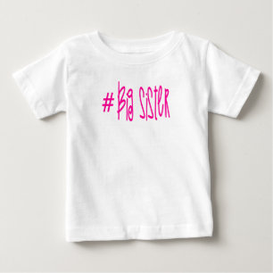 Hashtag große Schwester Baby T-shirt