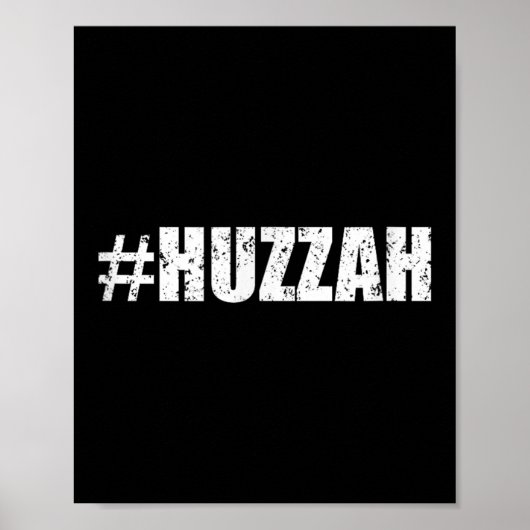 Hashtag Huzzah Shirt - Funny Black Poster (Vorne)