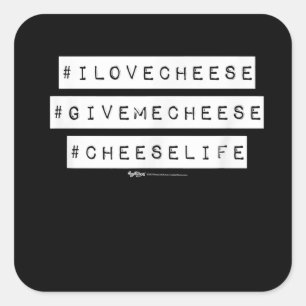 Hashtag I Liebe Käse geben mir Käse Quadratischer Aufkleber