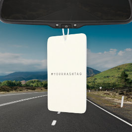 Hashtag | Ihre modernen Trends in den sozialen Med Autolufterfrischer