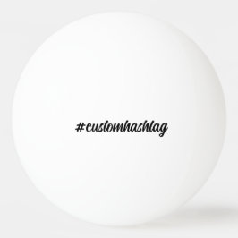 Hashtag Modern Minimal Handwritten Stylish Design Tischtennisball
