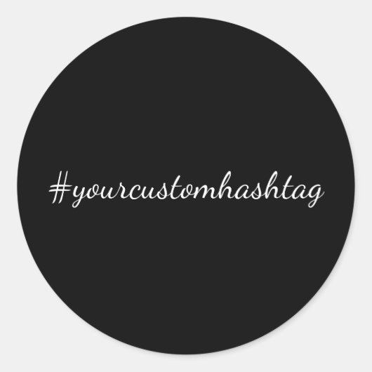 Hashtag Modern Script Trendy Black Design Runder Aufkleber (Vorderseite)