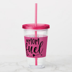 Hashtag Mom Fuel Acryl Tumbler Acryltrinkbecher