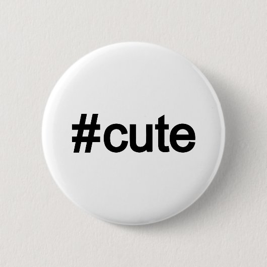 Hashtag # Niedlich Button (Vorderseite)