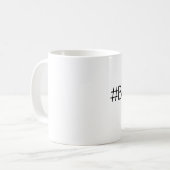Hashtag segnete Tasse (Vorderseite Links)