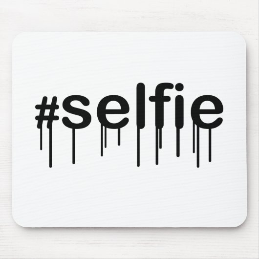 Hashtag Selfie Drooling Typografie Mousepad (Vorne)