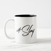 Hashtag Slay, Motivierend Zweifarbige Tasse (Links)