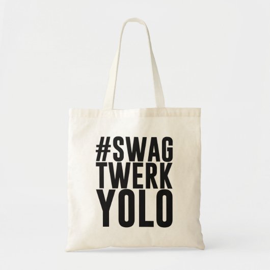Hashtag Swag Twerk Yolo Tragetasche (Vorne)