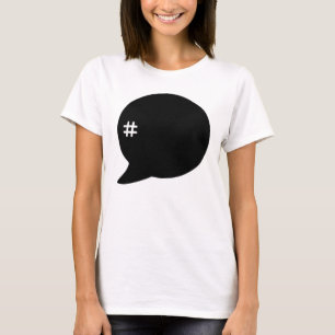Hashtag # T - Shirt