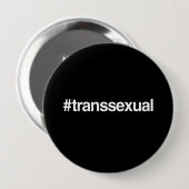 HASHTAG TRANSSEXUELLER BUTTON (Vorne & Hinten)