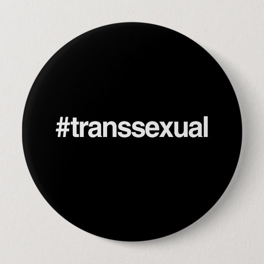 HASHTAG TRANSSEXUELLER BUTTON (Vorderseite)