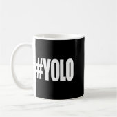 Hashtag yolo Hashtag yolo  Kaffeetasse (Links)