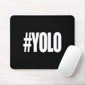 Hashtag yolo Hashtag yolo Mousepad (Mit Mouse)