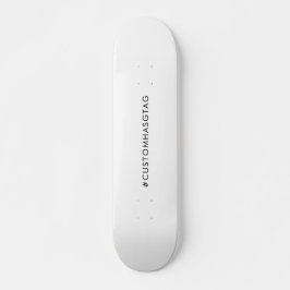 Hashtag Your Modern Trending Social Media Art Skateboard