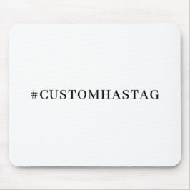 Hashtag Your Modern Trending Social Media Mousepad