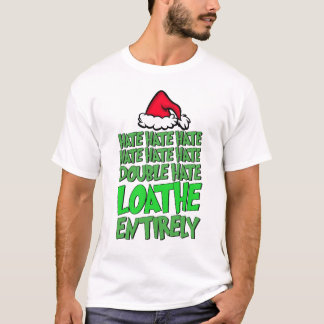 Hass-Doppelhut verabscheut ganz Grinchmas T-Shirt