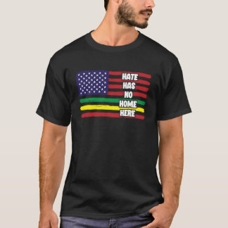 Hass hat keine Zuhause hier Black Pride Black Hist T-Shirt