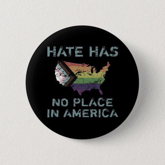 Hass hat keinen Platz in Amerika Button (Vorderseite)