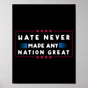 Hass hat nie eine Nation großartig gemacht Poster