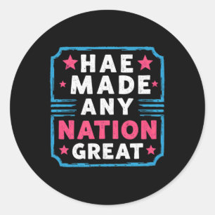 Hass hat nie eine Nation großartig gemacht Runder Aufkleber
