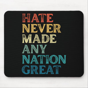 Hass hat nie eine Nation große Anti-Trump 4. Mousepad