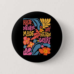 Hass hat nie eine Nation großen Blumenfrieden Flor Button