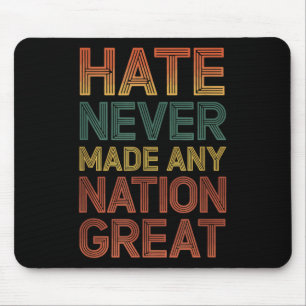 Hass hat nie einen Nation großen Anti Trump gemach Mousepad