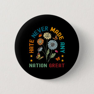 Hass hat niemals einen großen, blumengeschmückten button