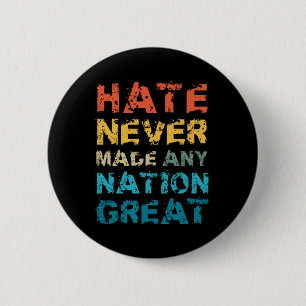 Hass hat noch keine Nation groß gemacht Anti Trump Button