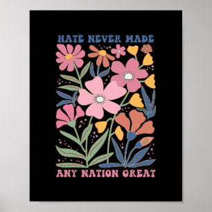 Hass hat noch keine Nation groß gemacht Poster