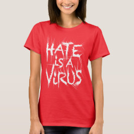 Hass ist ein Virus-Sharp-Pain-3-Hemd T-Shirt