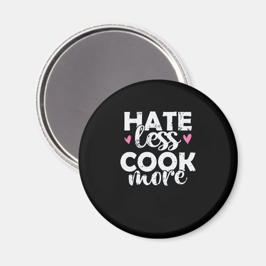 Hass less Cook mehr Kochen Essen Küche Magnet (Vorderseite/Rückseite)