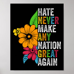 Hass macht keine Nation wieder groß Anti Trump Poster