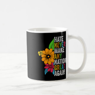 Hass macht niemals eine Nation wieder groß Anti Tr Kaffeetasse