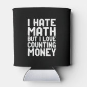 Hass Mathe, aber Liebe zählt Geld Funny wird reich Dosenkühler (Rückseite)