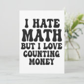 Hass Mathe, aber Liebe zählt Geld Funny wird reich Einladung (Stehend Vorderseite)
