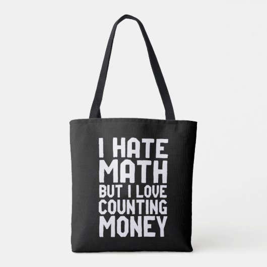 Hass Mathe, aber Liebe zählt Geld Funny wird reich Tasche (Rückseite)