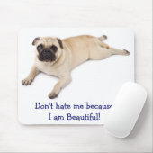 Hass mich nicht, weil ich wunderbar Mousepad bin (Mit Mouse)
