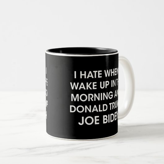 Hass, mit Joe Biden als Präsidentin Wecken Zweifarbige Tasse (VorderseiteRechts)