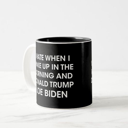 Hass, mit Joe Biden als Präsidentin Wecken Zweifarbige Tasse (Vorderseite Links)