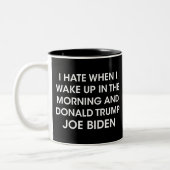 Hass, mit Joe Biden als Präsidentin Wecken Zweifarbige Tasse (Links)
