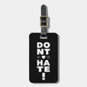 Hass nicht auf BLACK Gepäckanhänger (Vorderseite vertikal)